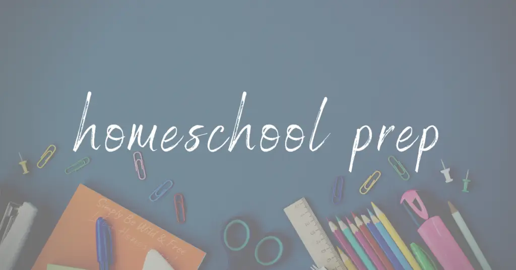 Preparing to Prep Your first Homeschool Year