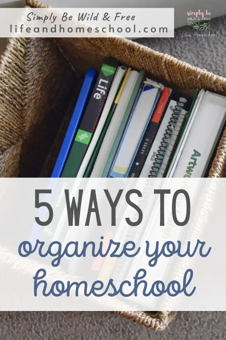 Homeschool Organization Ideas