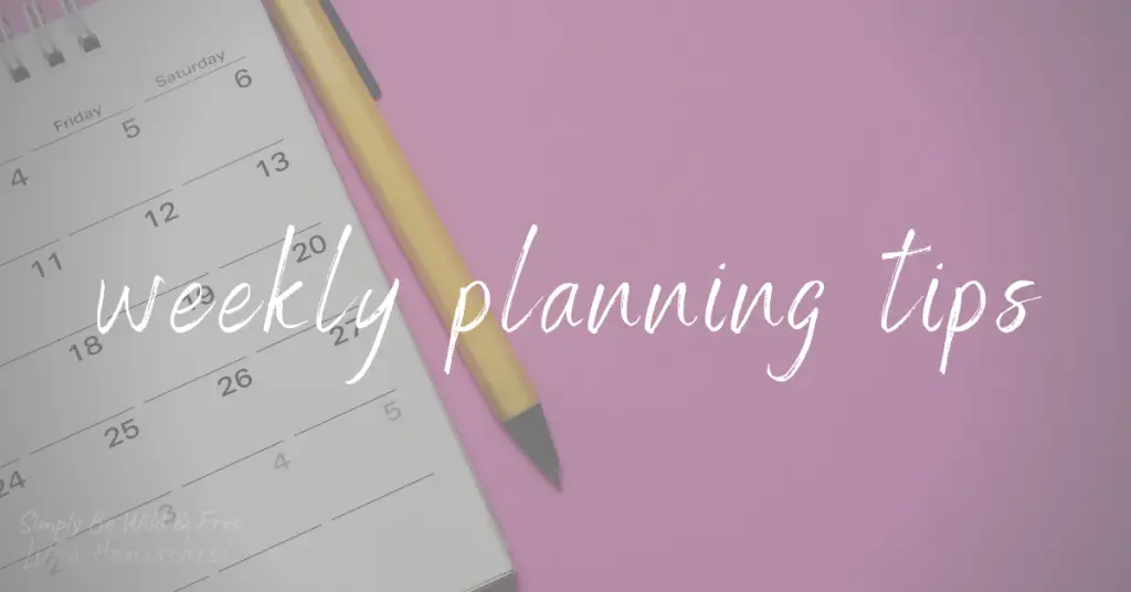 Weekly Planning Tips