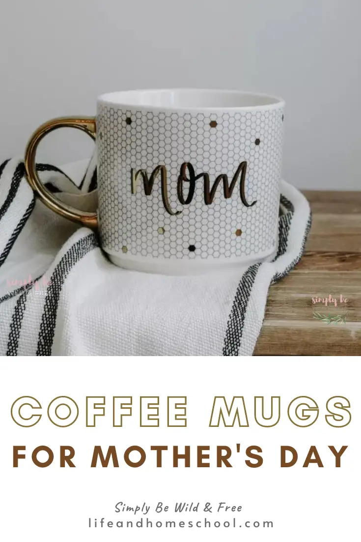 Coffee Mugs for Mom