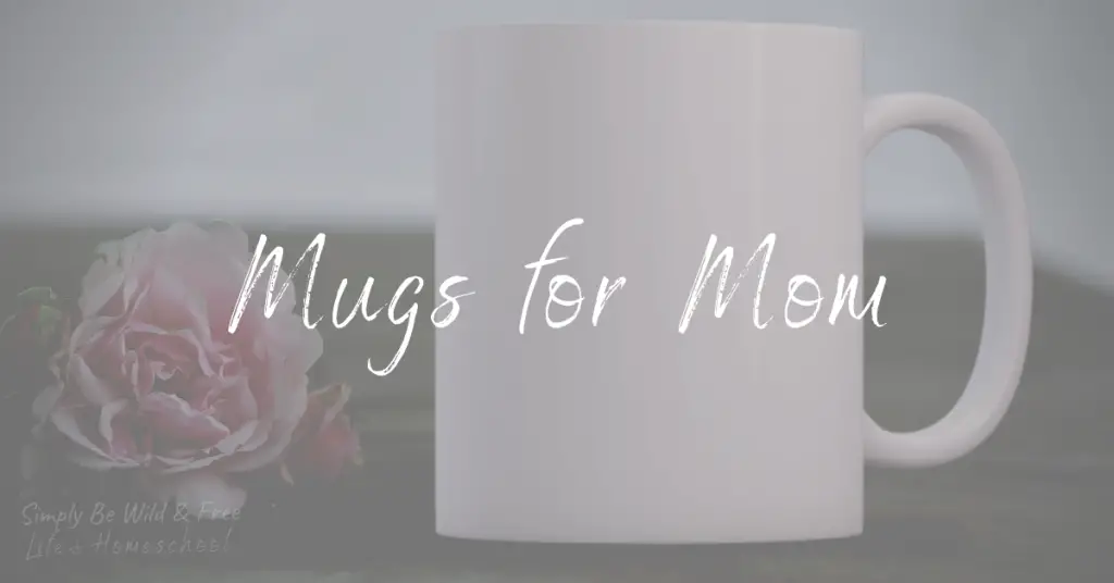 Pink flower and white coffee mug with text Mugs for Mom