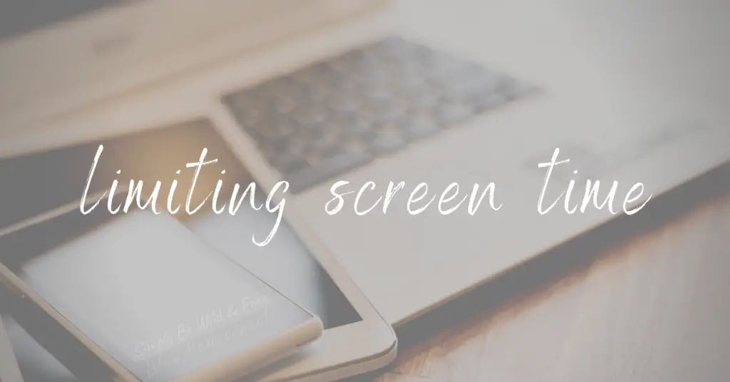 Limiting Screen Time
