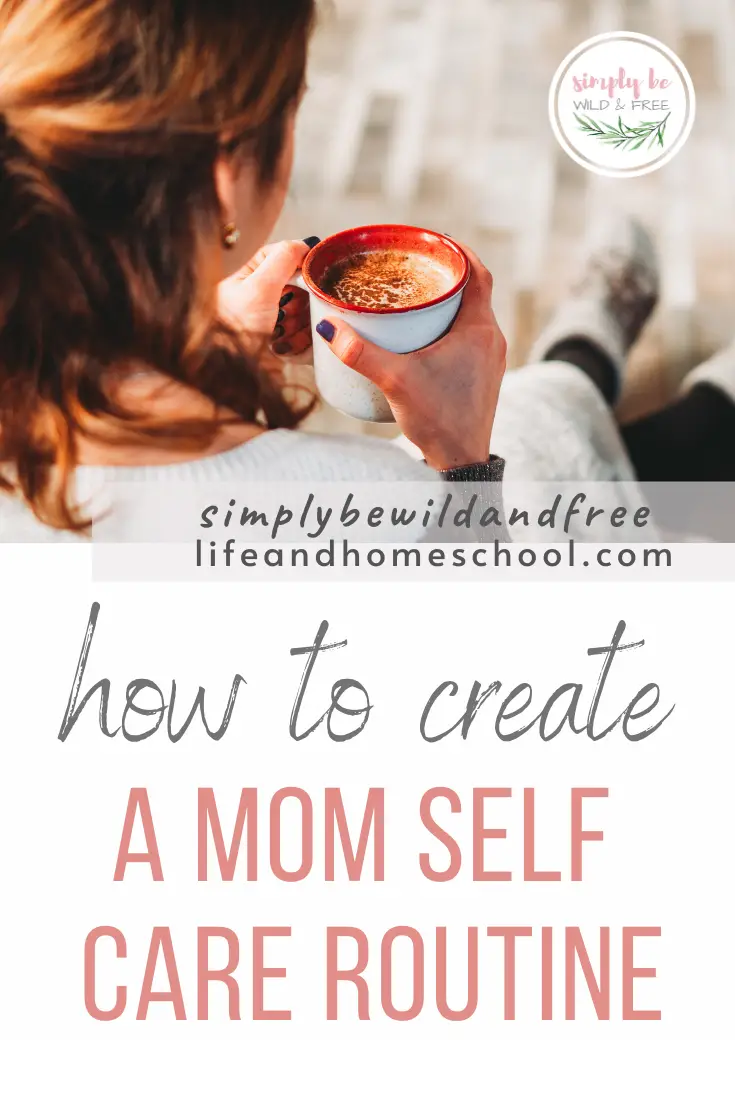 Self Care Routine for Mom