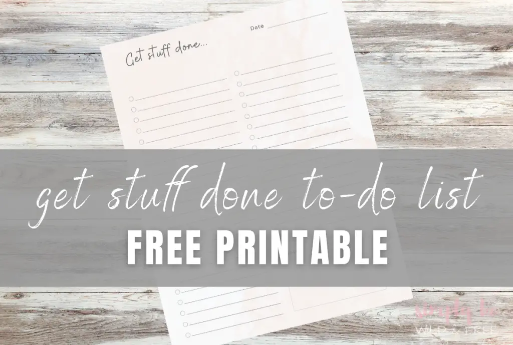 Get Stuff Done Free Printable to-do List