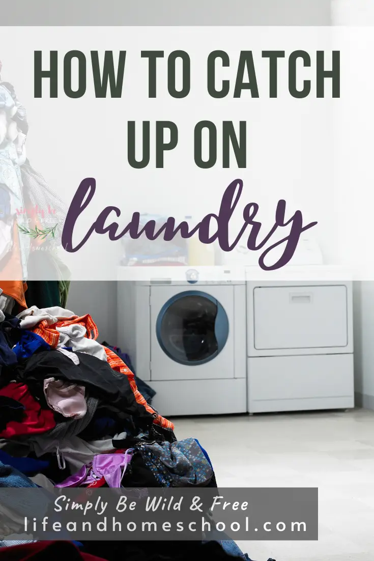 How to Catch up on Laundry