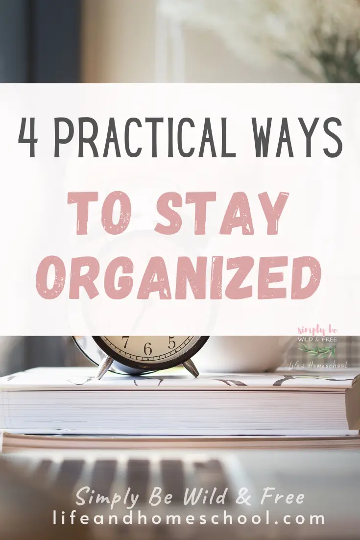 Staying Organized