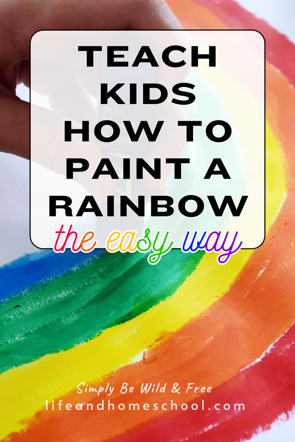 How to Paint a Rainbow